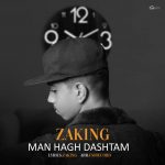 Zaking – Man Hagh Dashtam